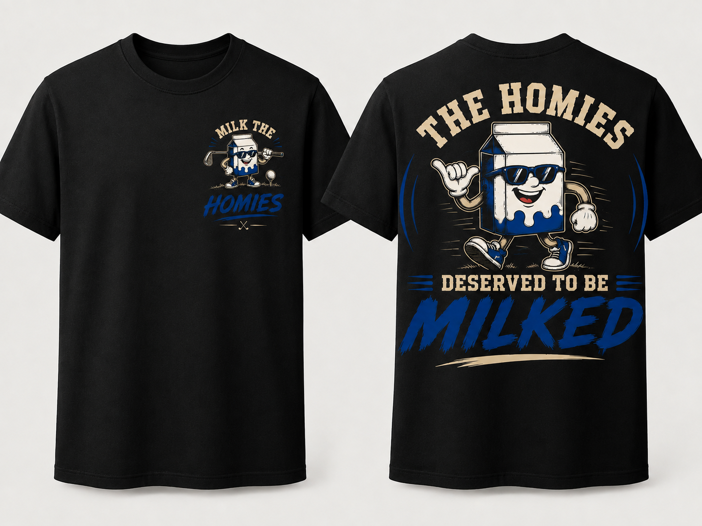 Milk The Homies Tee Shirt